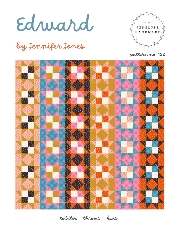 Penelope Handmade - Edward Quilt Pattern - Paper Version - Due October 2024